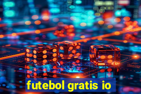 futebol gratis io